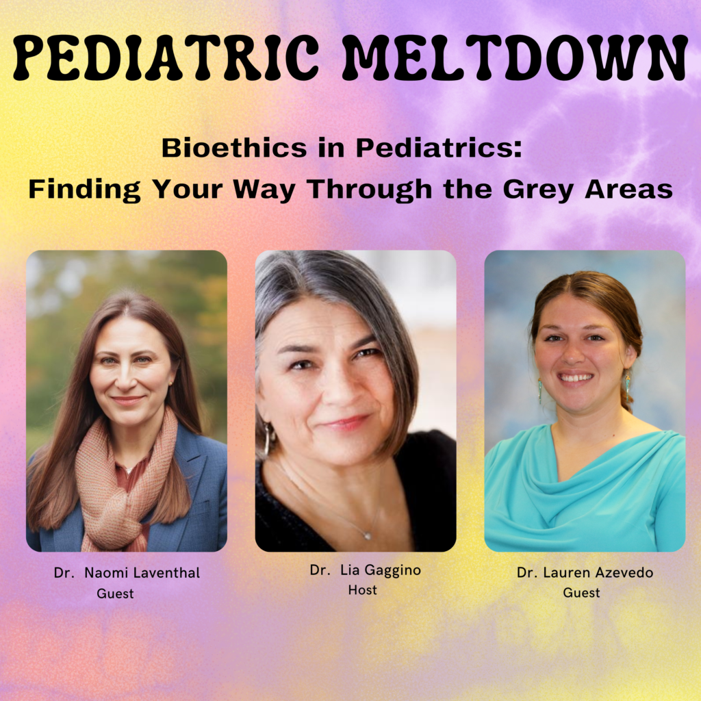 170 Bioethics in Pediatrics: Finding Your Way Through the Grey Areas ...