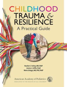 Childhood Trauma and Resilience- A Practical Guide