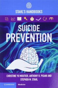 Suicide Prevention- Stahl's Handbooks (Stahl's Essential Psychopharmacology Handbooks)