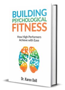 Building Psychological Fitness: How High Performers Achieve with Ease