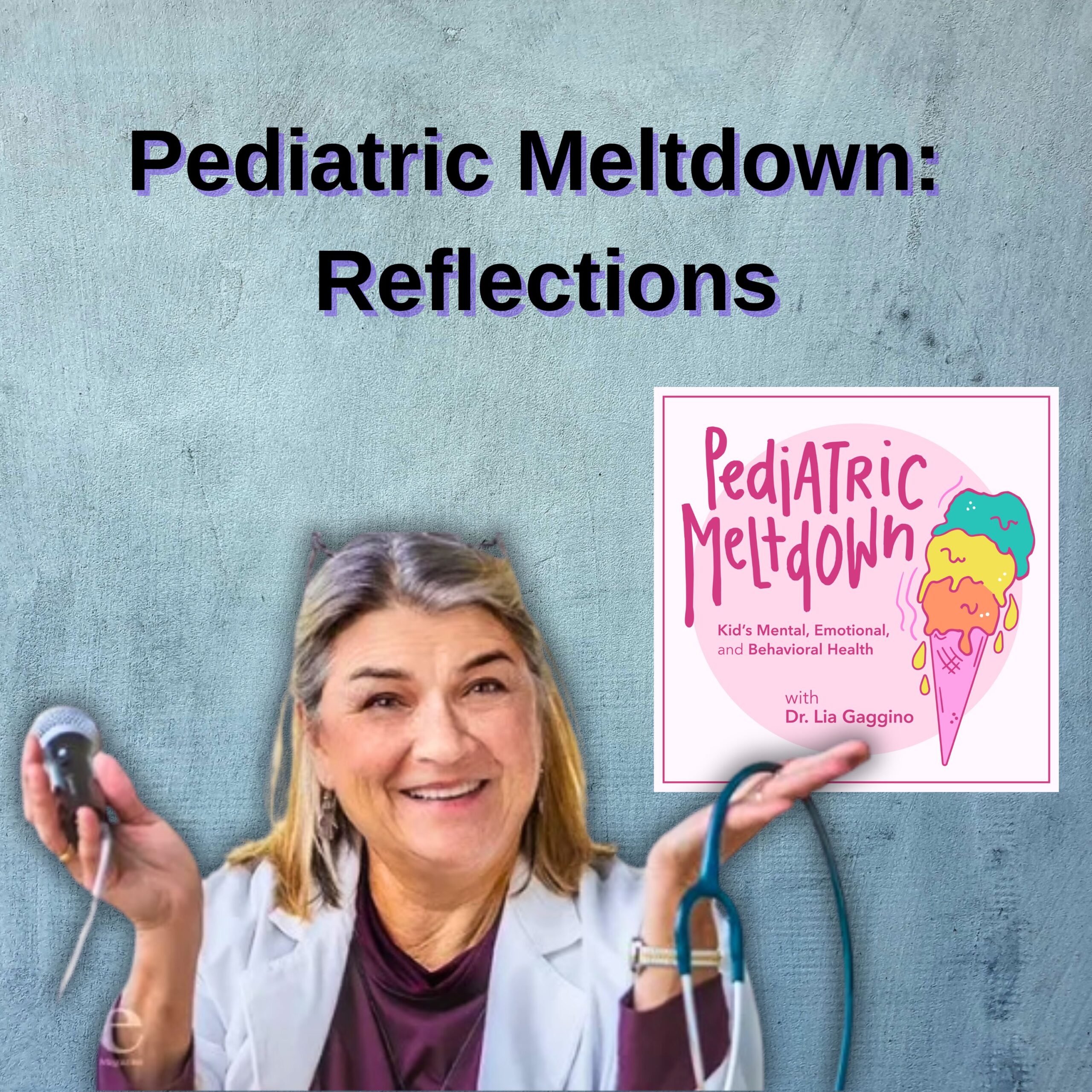 Pediatric Meltdown: Reflections