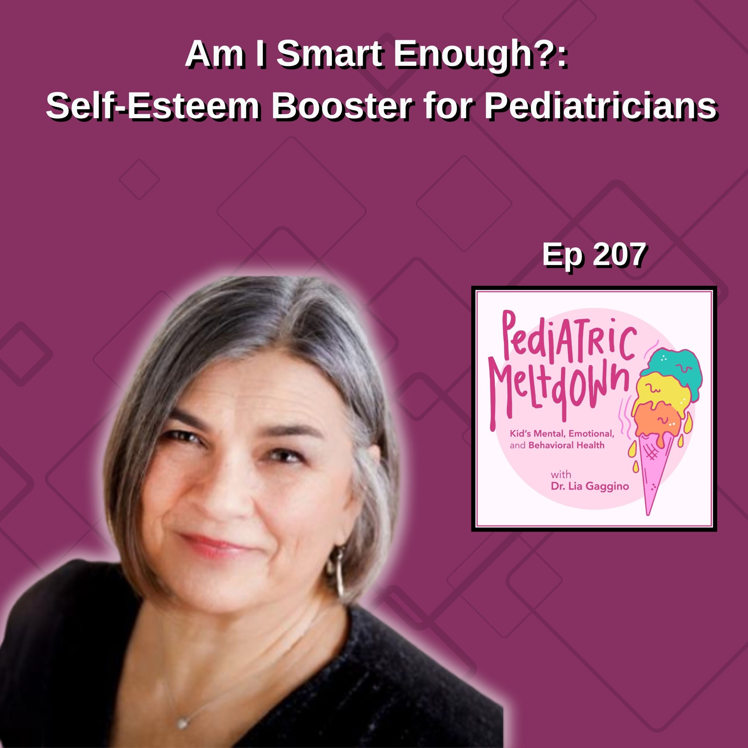 207. Am I Smart Enough?: Self-Esteem Booster for Pediatricians ...